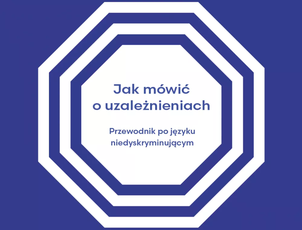 Jak mówić o uzależnieniach