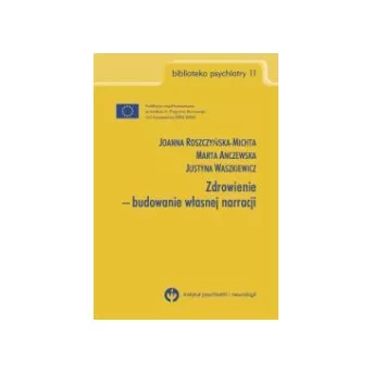 Zdrowienie – budowanie własnej narracji